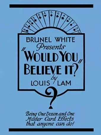 Would You Believe It - Louis Lam - Click Image to Close